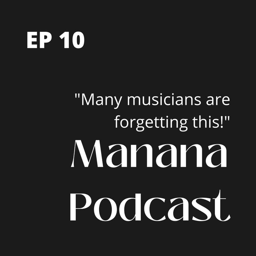 Ep10: Many musicians (artists) are forgetting this!