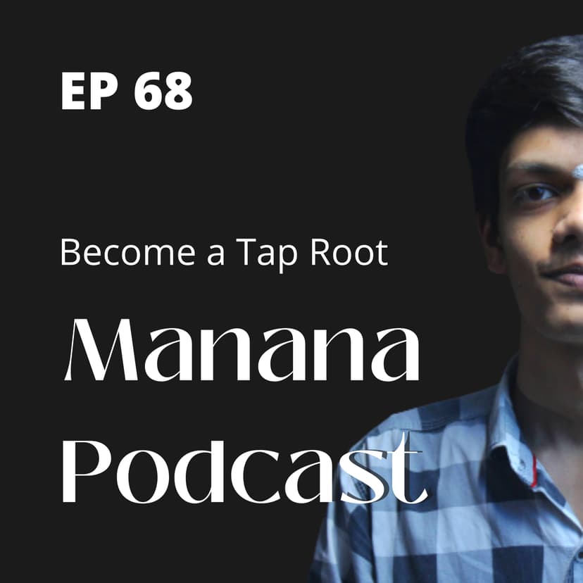 Ep68: Become a Tap Root