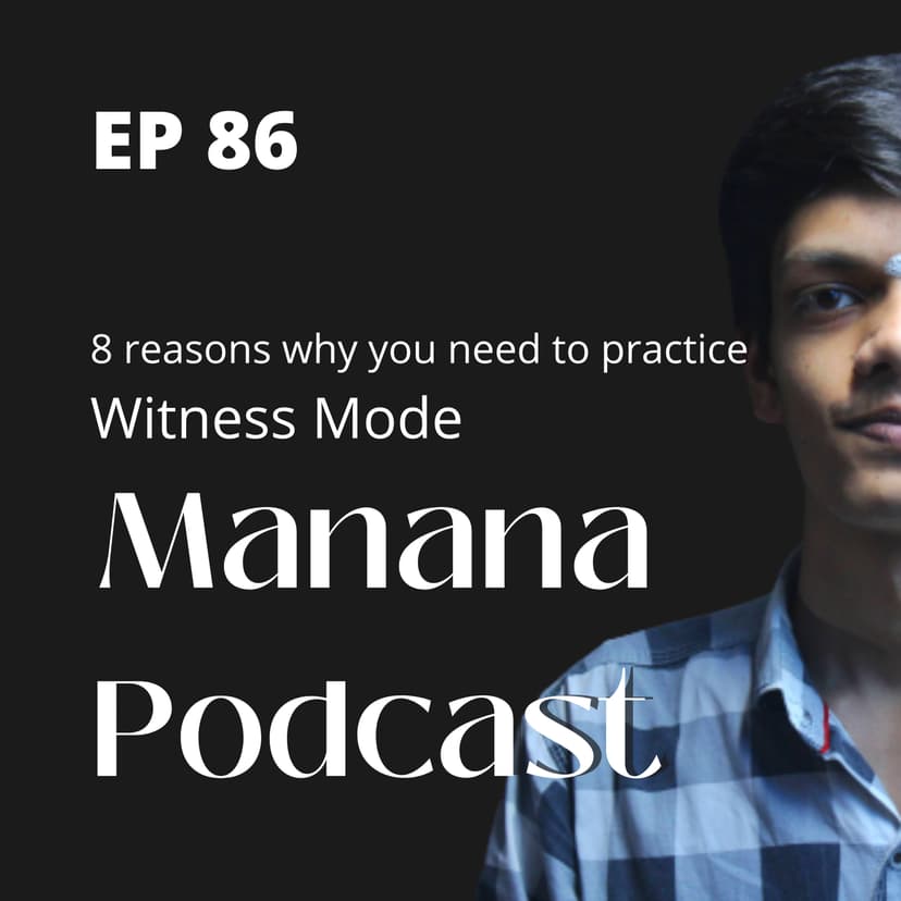 Ep86: Witness Mode - 8 Reasons why you need to practice it!